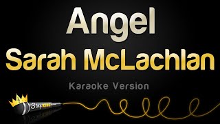 Sarah McLachlan - Angel (Karaoke Version)