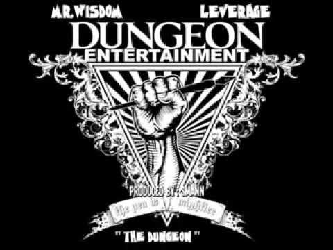 Mr. Wisdom Ft. Leverage - "The Dungeon"