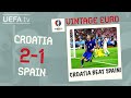 CROATIA 2-1 SPAIN, EURO 2016 | VINTAGE EURO