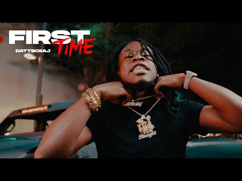 DATTBOIIAJ - First Time (Official Music Video)