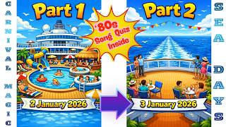 Carnival Magic 2-for1, The Last 2 Sea Days, 80s Rock and Glow, QUIZ Included