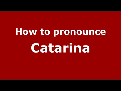 How to pronounce Catarina (Mexico/Spanish) - PronounceNames.com