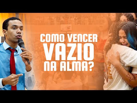 COMO VENCER O SENTIMENTO DE VAZIO NA ALMA? | Pastor Jhonatan Carlos