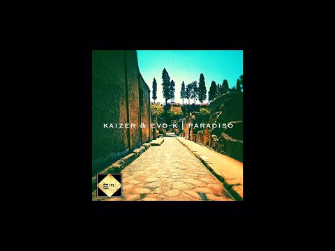 Kaizer & EVO-K | Paradiso