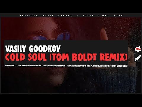 Vasily Goodkov - Cold Soul (Tom Boldt Extended Remix)