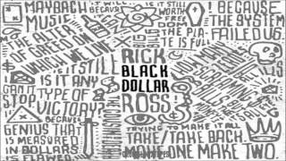 Rick Ross - Turn Ya Back (Feat. Gucci Mane, Meek Mill &amp; Whole Slab) [Black Dollar] [2015] + DOWNLOAD
