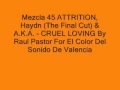 ATTRITION, Haydn (The Final Cut) & A.K.A. - CRUEL LOVING
