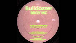 Bulldozzer - BBOY MC (DJ Cyrus Remix)