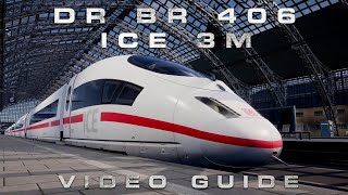 Train Sim World 2 - DB BR 406 ICE 3M Driver&#39;s Guide