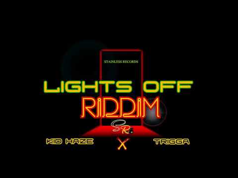 Kid Haze x Trigga - No Lights - Lights Off Riddim [I.V.M.|STAINLESS Records 2018]