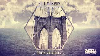Edit Murphy 'Brooklyn Nights (Savile Remix)'