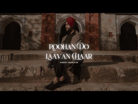 Roohan Do Laavan Chaar | Harneet Singh Sethi (Ft. Johal MuSick)