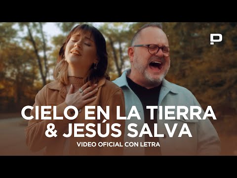 Un Corazón & Marcos Witt | Cielo En La Tierra / Jesús Salva (Video Con Letra)
