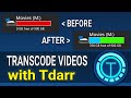 I Freed Up 700GB Converting My Videos Using Tdarr