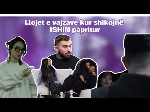 Llojet e vajzave kur shikojnë ISHIN papritur