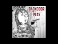 Backdoor Play Hányszor