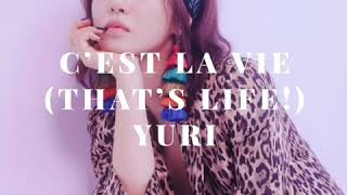 YURI (유리) – C’est La Vie "That’s Life!" (Audio)