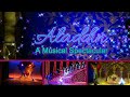 Aladdin - A Musical Spectacular HD 2015 Full Show - Disney California Adventure