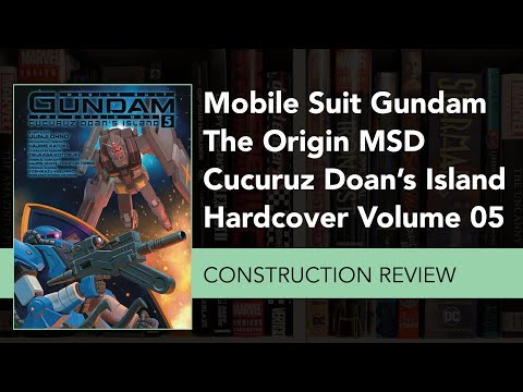 Mobile Suit Gundam The Origin MSD: Cucuruz Doan's Island Volume 5 Construction Review