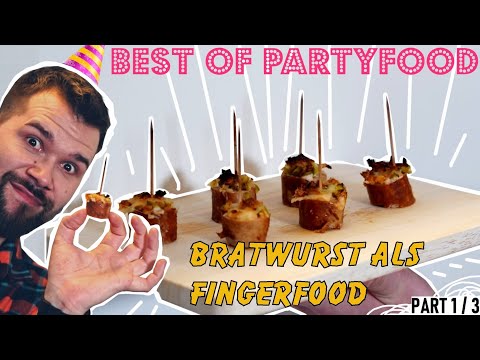 DIE BESTE BRATWURST als Fingerfood | Partyfoods [Part 1/3]