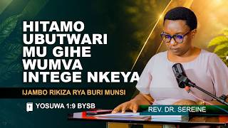 Download lagu HITAMO UBUTWARI MU GIHE WUMVA INTEGE  NKEYA || YOSUWA 1:9 || KAMENA 1 || REV. DR. SEREINE mp3