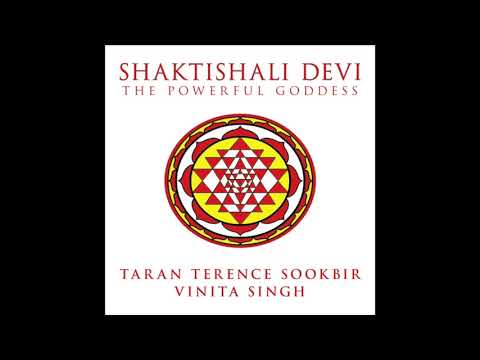 SHAKTISHALI DEVI | DURGE DURGE | TARAN TERENCE SOOKBIR & VINITA SINGH