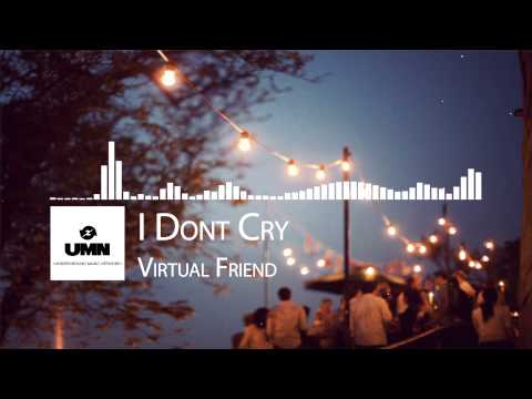 A Virtual Friend - I Dont Cry [Electro Pop]