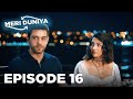 Meri Duniya Episode 16 Everywhere I Go Hindi Dubbed