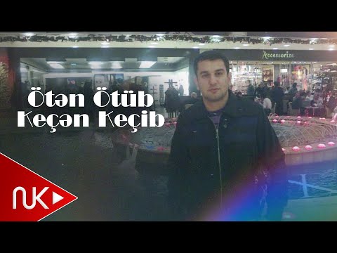 Elsever Goycayli - Oten Otub Kecen Kecib (Official Audio)