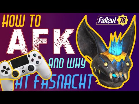 Fallout 76 How to AFK During Fasnacht // And WHY