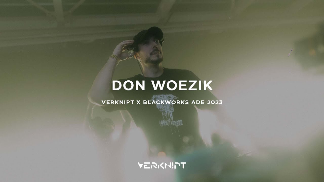 Don Woezik - Verknipt x Blackworks ADE 2023