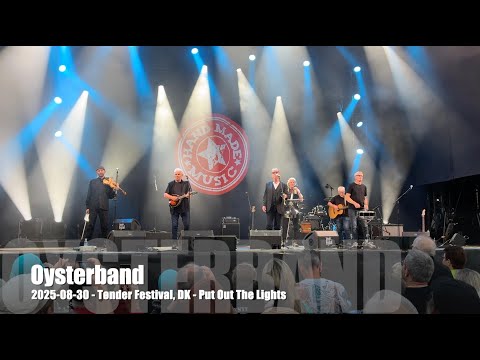 Oysterband - Put out the Lights - 2025-08-30 - Tønder Festival, DK