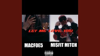 Let me love you (feat. MacFoE5)