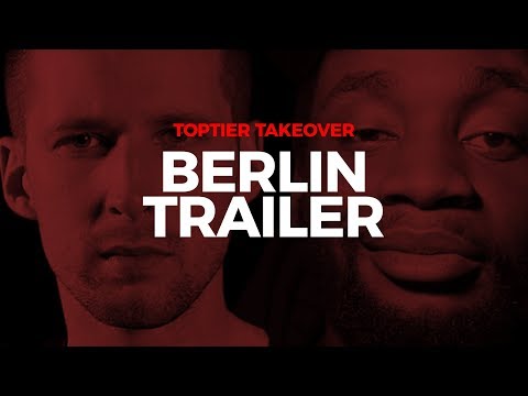 Toptier Takeover Berlin Trailer | 05.10.19 Astra Kulturhaus