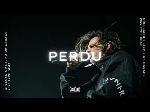 [FREE] ORELSAN X 2 STEP X UK GARAGE TYPE BEAT "PERDU" | 2022 Instru Rap