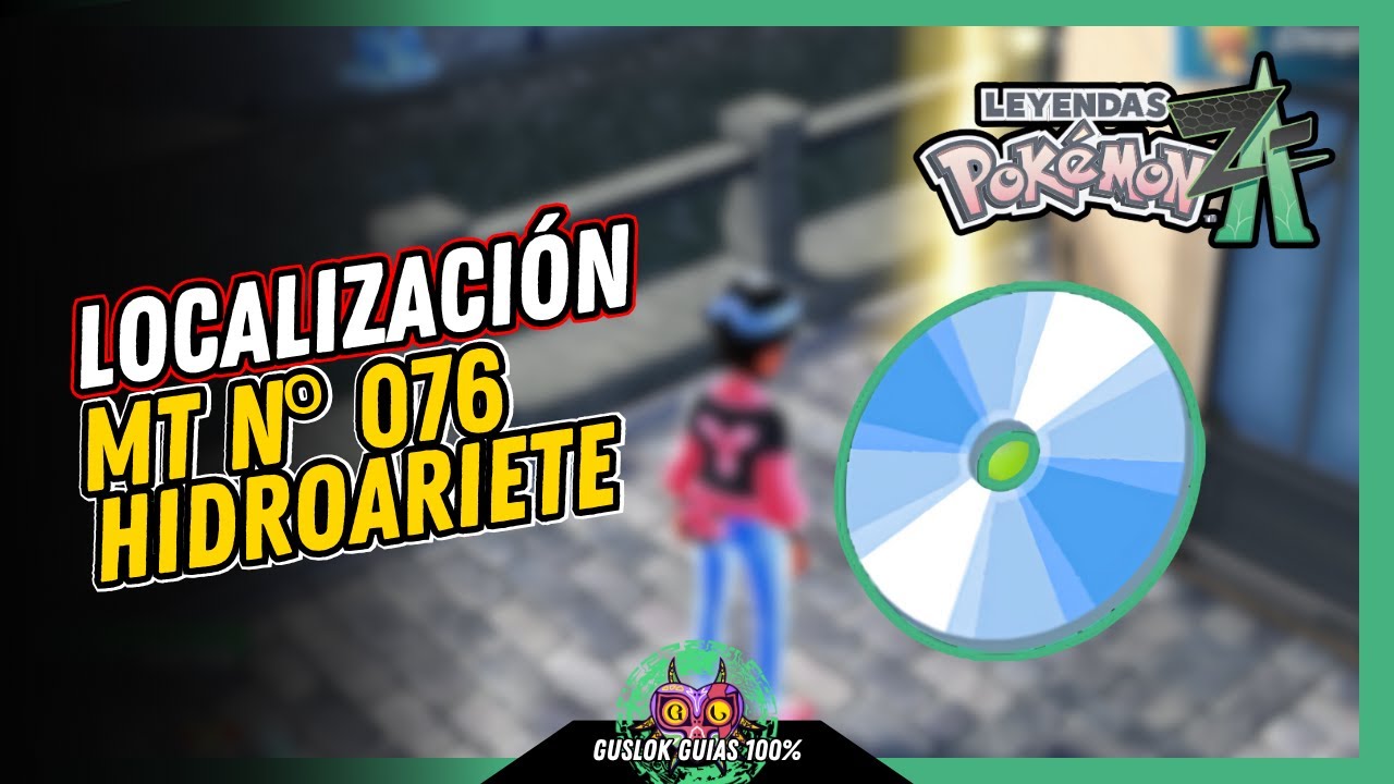 UBICACIÓN de la MT N.º 076: HIDROARIETE | GUÍA 100% | 💯Leyendas Pokemon: Z-A🏆 UBICACIÓN de la MT N.º 076: HIDROARIETE | GUÍA 100% | 💯Leyendas Pokemon: Z-A🏆