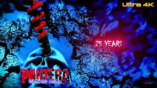 Pantera - 25 Years | Ultra 4K - 60fps [Remastered]