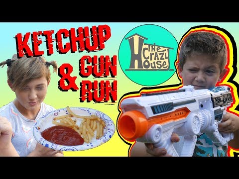 Ketchup Gun and Run ~The Crazy House Skit~