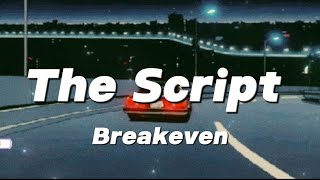Download lagu The Script- Breakeven (Lyrics) mp3
