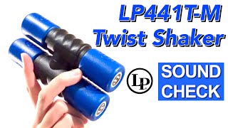 Video thumbnail for 【SOUND CHECK】LP441T-M Twist Shaker / LP【SHAKER】 by TAKAFUMI PERCUSSION CHANNEL
