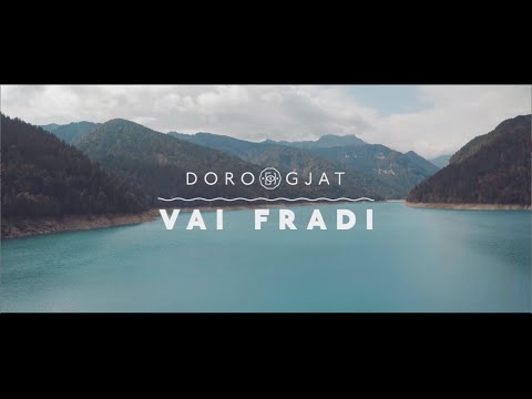 Doro Gjat - Vai Fradi feat. Dek ill Ceesa