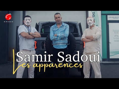 Samir Sadaoui "Les Apparences" Clip Vidéo officiel 2025