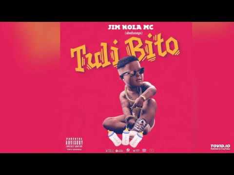 TULI BITO  -  Jim Nola MC Abedunego