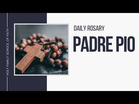 [Daily Rosary Meditations] Padre Pio