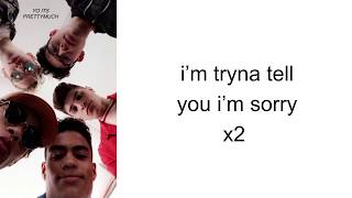 Sorry ( lyric video ) | PRETTYMUCH | UNRELEASED SONG