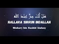 1 Hour Hallaka Sirun Indallah Mishary Bin Rashid Alafasy With Lyrics Translation