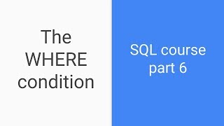 SQL tutorial for beginners | Part 6 | WHERE clause