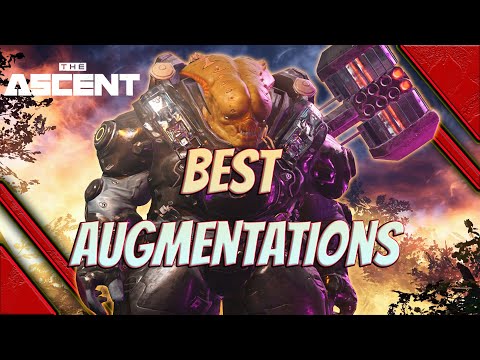 The Ascent best augmentations in the game - strongest damage defensive and crowd control