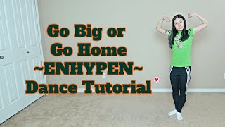 Download lagu Go Big or Go Home (ENHYPEN) Dance Tutorial [Mirrored[ mp3