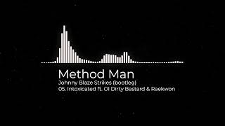 Method Man ft  Ol&#39; Dirty Bastard &amp; Raekwon - Intoxicated